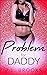 Problem For Daddy