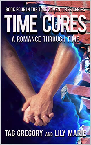 Time Cures (The Time Adventures, #4)