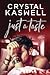 Just a Taste by Crystal Kaswell