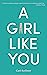 A Girl Like You