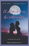Il plenilunio di settembre by Maura Serra