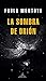 La sombra de Orión (Spanish Edition)