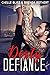 Dirty Defiance (Filthy Series Book 3)