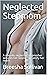 Neglected Stepmom: A sexual...