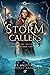 Storm Callers - Gli Evocatori delle Tempeste (Le Tempeste della Magia - Libro II)