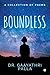 Boundless A Collection of Poems by Dr. Gaayathri Palla