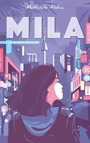 Les Secrets Dévoilées (Mila, #2)