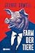 Farm der Tiere by George Orwell Farm der Tiere by George Orwell