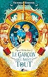 Le garçon qui savait tout by Victoria Forester