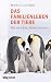 Das Familienleben der Tiere: Wie sie leben, lieben, streiten (German Edition)