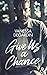 Give Us a Chance by Vanessa Degardin