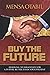 Buy the Future