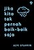 Jika Kita Tak Pernah Baik-b...