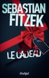 Le Cadeau by Sebastian Fitzek
