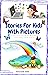 Stories For Kids With Pictu...