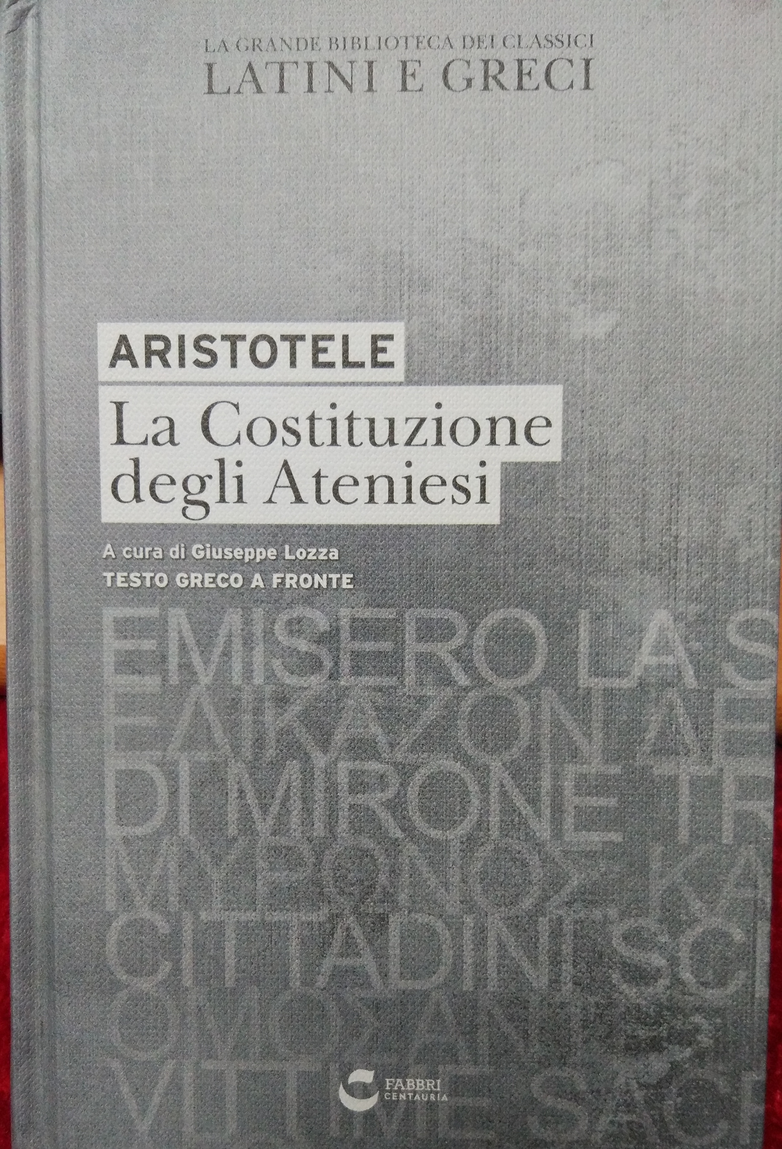 La Costituzione degli Ateniesi (La Grande Biblioteca dei Classici Latini e Greci, #26)