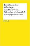 Wie sollen wir handeln? Schülergespäche über Moral. Wie sollen wir handeln? Schülergespäche über Moral.