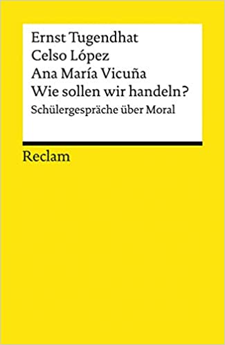 Wie sollen wir handeln? Schülergespäche über Moral.