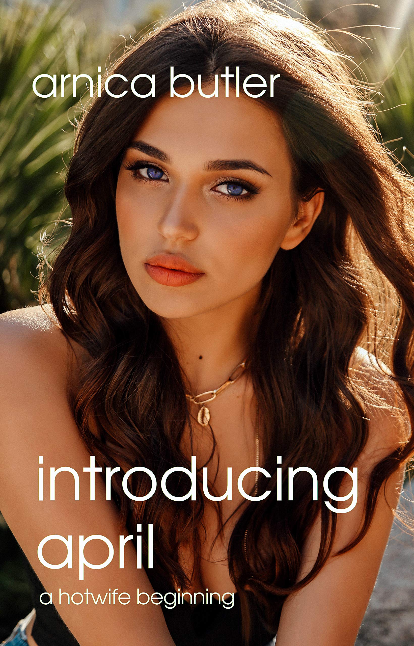 Introducing April: A Hotwife Beginning (Corrupting April Book 1)