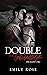 Double the Trouble