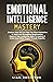 EMOTIONAL INTELLIGENCE MAST...
