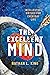 The Excellent Mind: Intellectual Virtues for Everyday Life