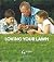 Loving Your Lawn, Your Guide to the Perfect Aussie Lawn by Nigel Ruck