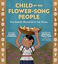 Child of the Flower-Song People: Luz Jiménez, Daughter of the Nahua