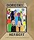 Dorothy &  Herbert: An Ordi...