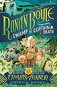Ronan Boyle and the Swamp of Certain Death