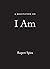 A Meditation on I Am