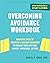Overcoming Avoidance Workbo...