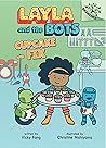 Cupcake Fix: A Branches Book (Layla and the Bots #3) (3)