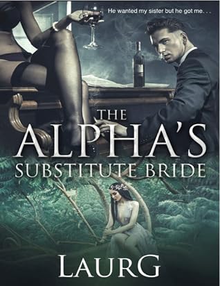 Alpha's Substitute Bride (Alpha Prince and His Bride #Book 3)