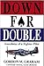 Down For Double: Anecdotes Of A Fighter Pilot
