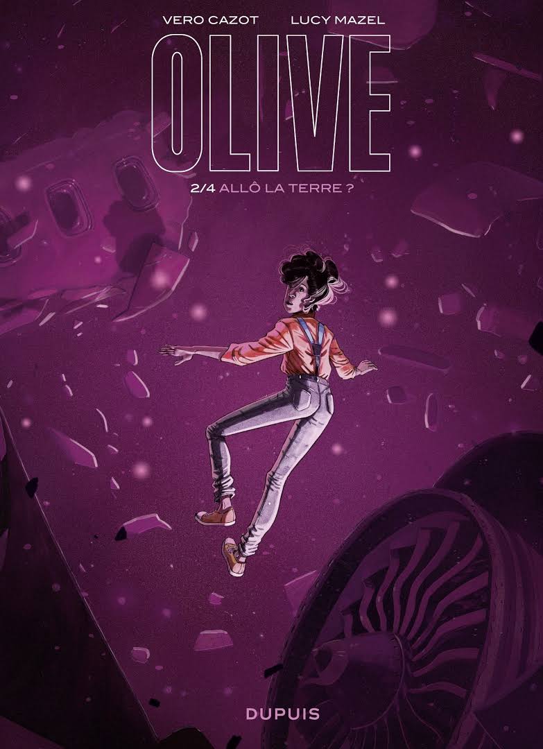 Allô la Terre ? (Olive, #2)