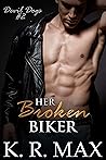 Her Broken Biker:...