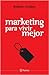 Marketing para vivir mejor