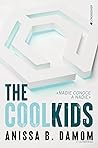 The Cool Kids by Anissa B. Damom