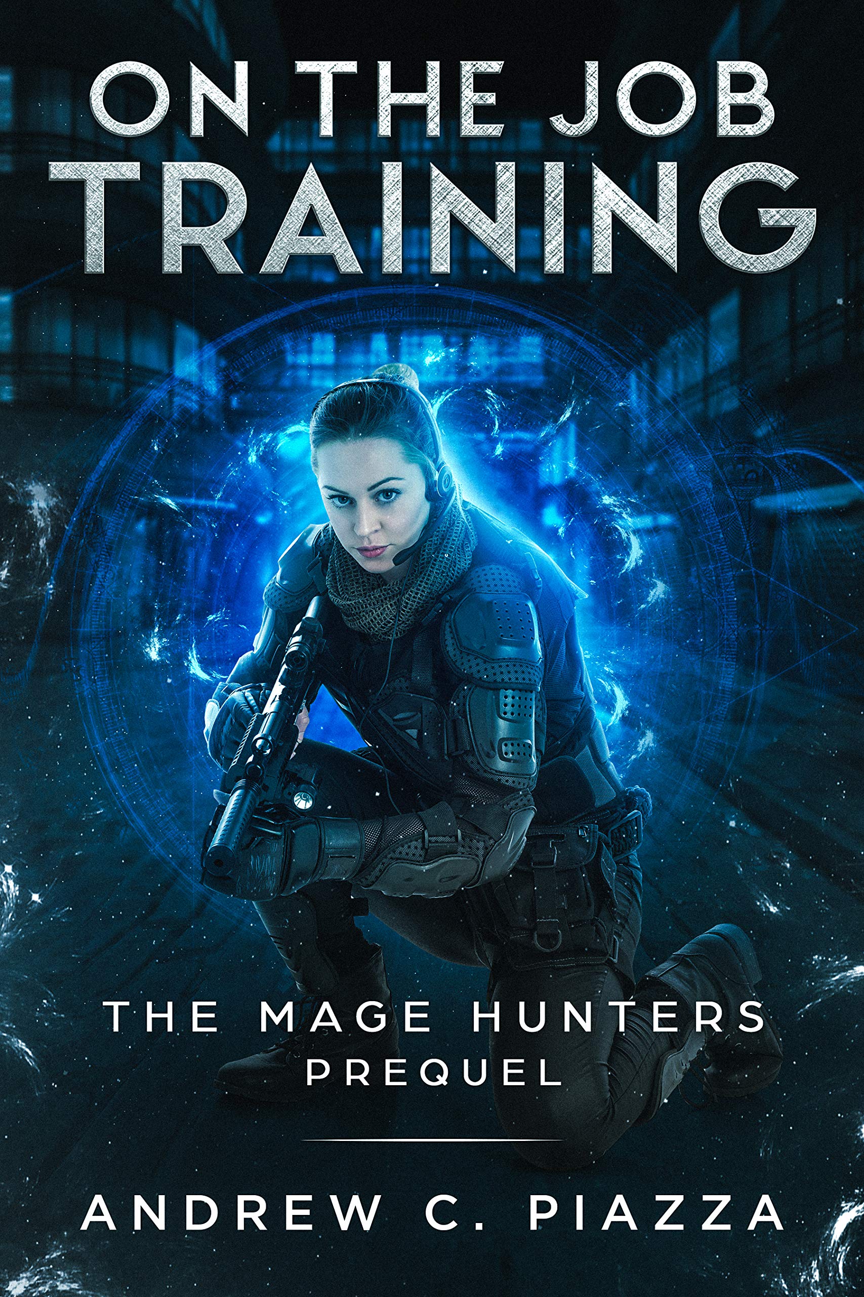 On The Job Training (Mage Hunters, #0.5)