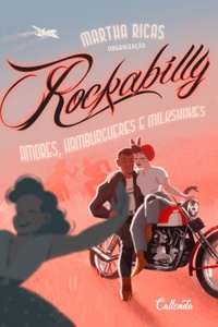Rockabilly: Amores, hambúrgueres e milk-shakes (Kindle Edition)