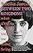 Between Two Kingdoms: What almost dying taught me about living