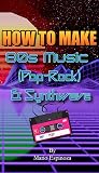 How To Make 80s Music (Pop-Rock) & Synthwave by Mario Espinoza