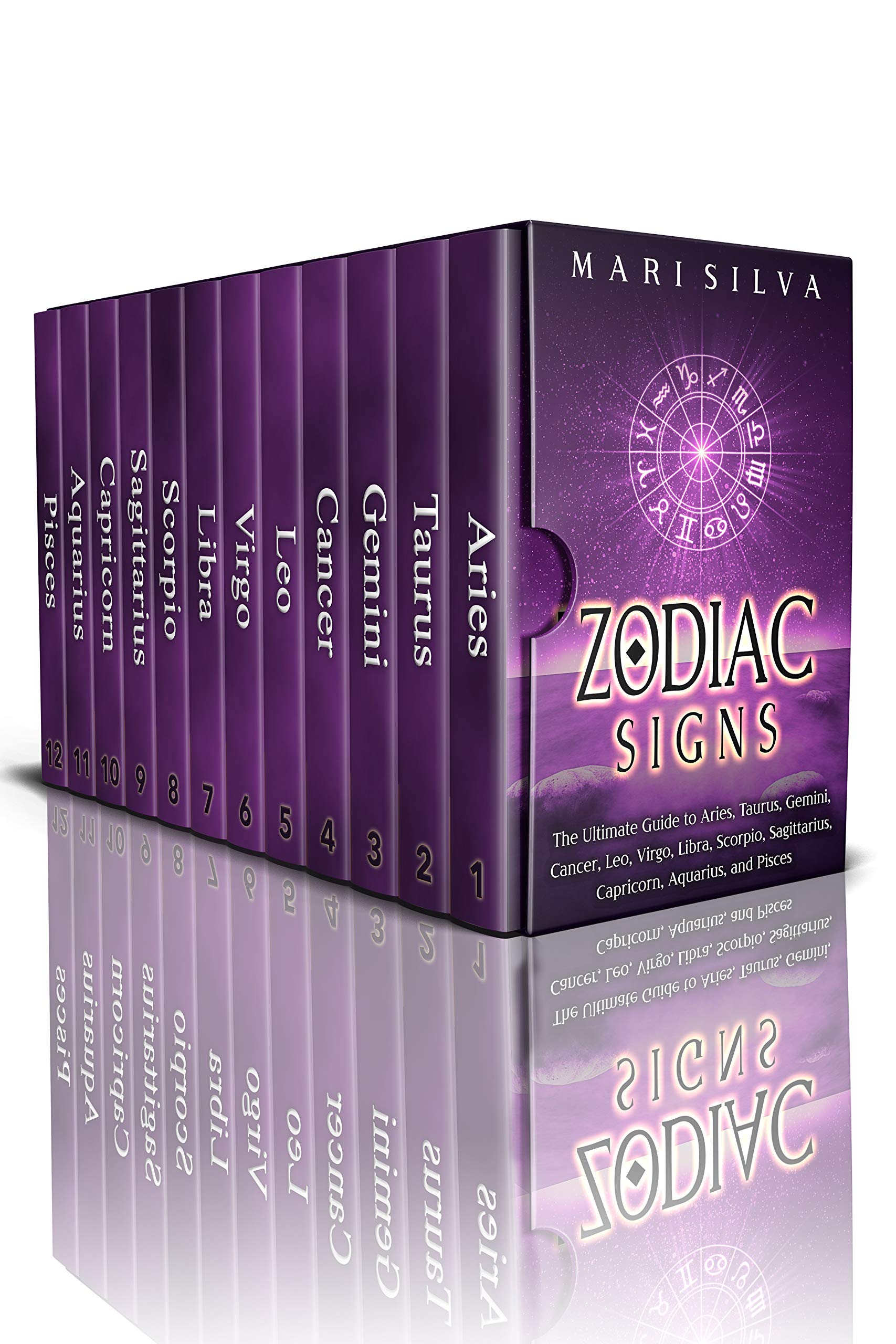 Zodiac Signs: The Ultimate Guide to Aries, Taurus, Gemini, Cancer, Leo, Virgo, Libra, Scorpio, Sagittarius, Capricorn, Aquarius, and Pisces (Spiritual Astrology)