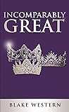 Incomparably Great