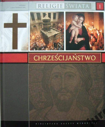 Religie świata. Chrześcijaństwo (#1)