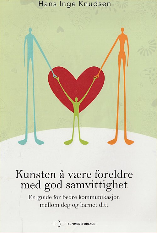 Kunsten å være foreldre med god samvittighet