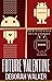 Future Valentine 2107: Four...