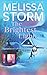 The Brightest Light: A Page-Turning Tale of Mystery, Adventure & Love (Alaskan Hearts)