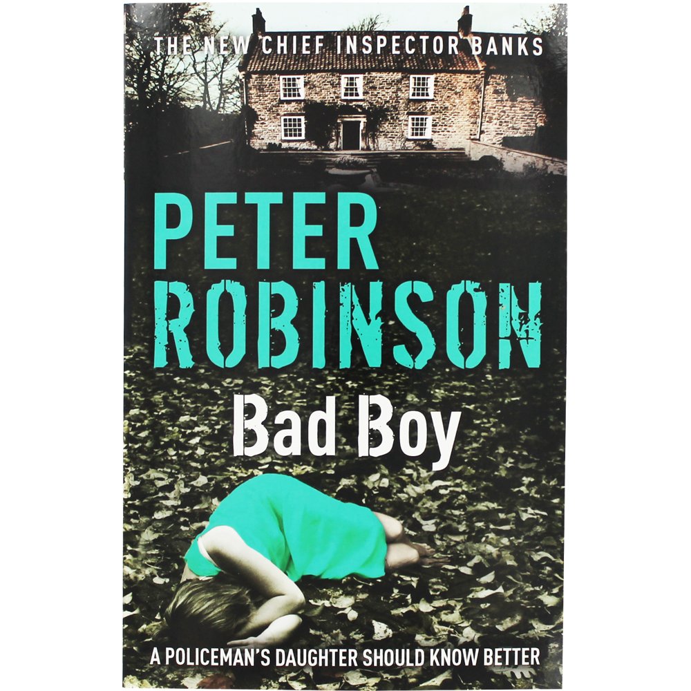 Bad Boy: The 19th DCI Banks Mystery (Inspector Ban (Unknown Binding)